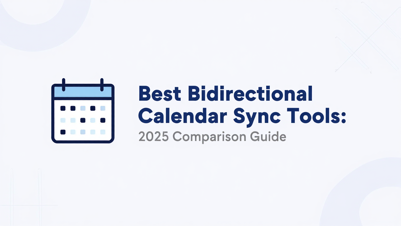 Comparison chart showing best bidirectional calendar sync tools features and capabilities side-by-side for evaluation